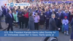 VOA60 America - VP Harris calls for “immediate cease-fire” in Gaza