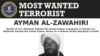 Al Qaeda leader Ayman al-Zawahiri appears in an undated FBI Most Wanted poster